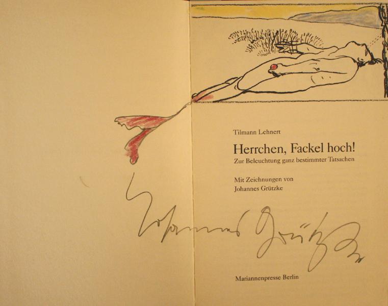 HERRCHEN FACKEL HOCH Herrchen Fackel hoch Johannes Grützke Original Zeichnung Illustration Buch Unterschrift