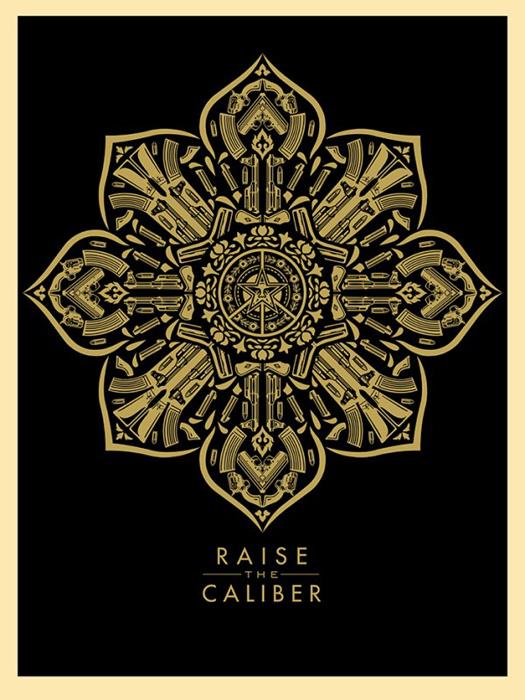 RAISE THE CALIBER Shepard Fairey Obey silkscreen Siebdruck 2015 raise the caliber poster