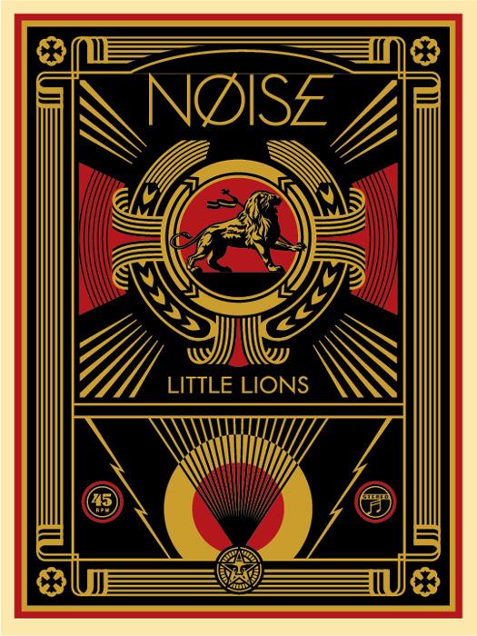 NOISE LITTLE LIONS Shepard Fairey Obey silkscreen Siebdruck 2017 noise littel lions